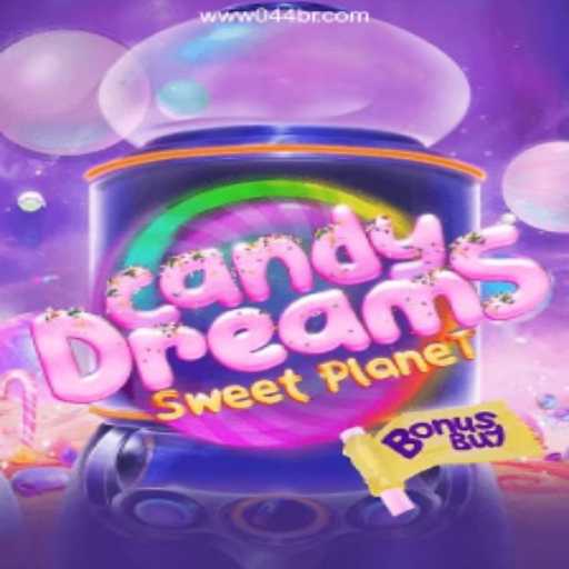 Exploring the Magic of CandyDreamsSweetPlanet in 044BR.com - 2026 - Melhor Cassino Online do Brasil