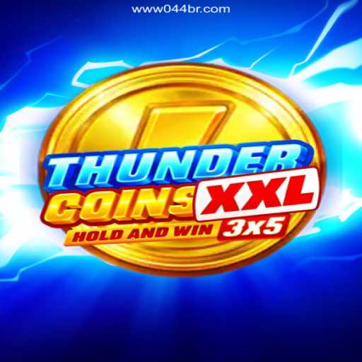 ThunderCoinsXxl: Explore the Exciting World of 044BR.com - 2026 - Melhor Cassino Online do Brasil